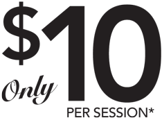 Only $10 per session*